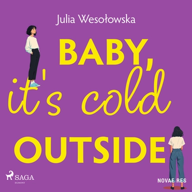 Baby, it's cold outside