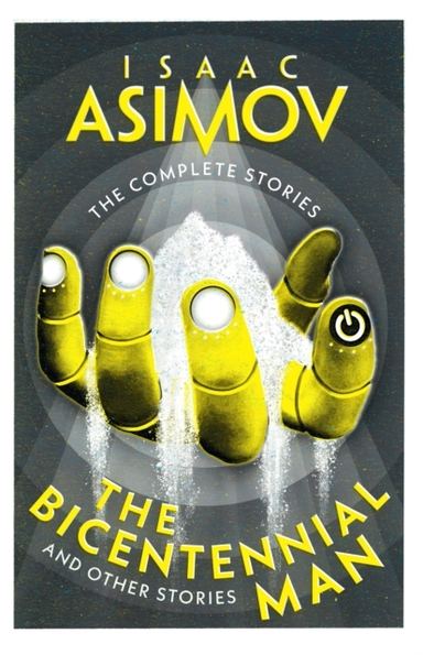 The Bicentennial Man And Other Stories