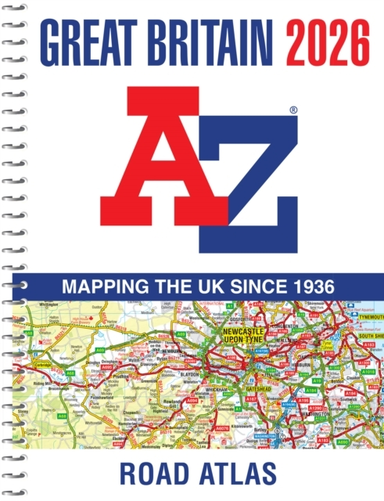 Great Britain A-Z Road Atlas 2026 A4 Spiral