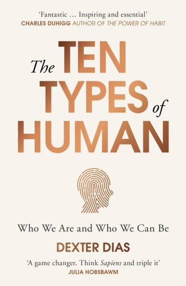 The Ten Types Of Human Who We Are And Who We Can Be