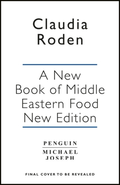 A New Book Of Middle Eastern Food The Essential Guide To Mid