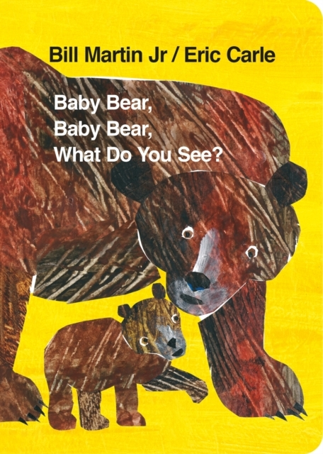 Baby Bear Baby Bear What Do You See? Board Book