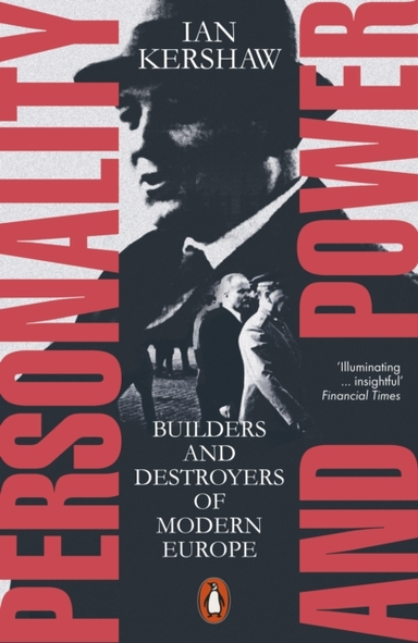 Personality And Power Builders And Destroyers Of Modern Euro