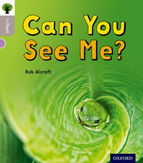 Oxford Reading Tree Infact: Oxford Level 1: Can You See Me?