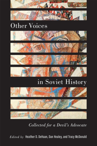 Other Voices In Soviet History Collected For A Devil’S Advoc