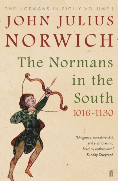 The Normans In The South, 1016-1130 The Normans In Sicily Vo