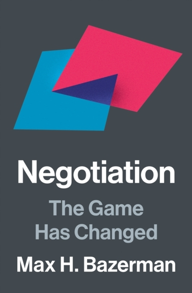 Negotiation The Game Has Changed