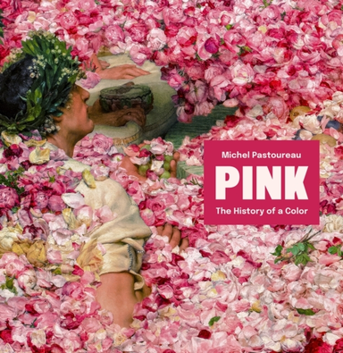 Pink The History Of A Color