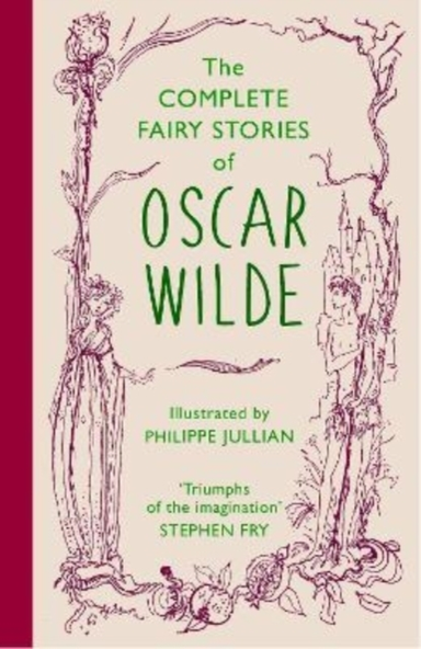 The Complete Fairy Stories Of Oscar Wilde Classic Tales That