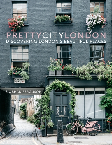 Prettycitylondon Discovering London’S Beautiful Places