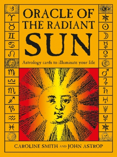Oracle Of The Radiant Sun Astrology Cards To Illuminate Your