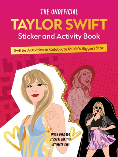 The Unofficial Taylor Swift Sticker And Activity Book Swifti