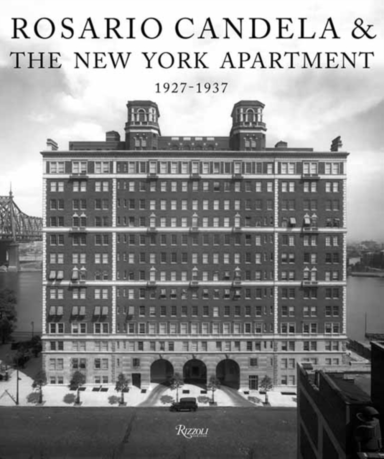 Rosario Candela & The New York Apartment 1927-1937 The Archi