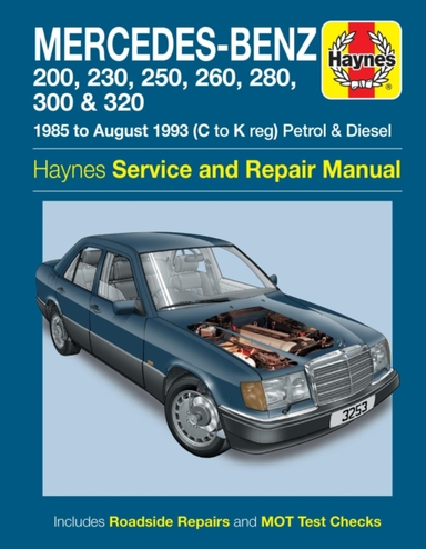 Mercedes-Benz 124 Series Petrol & Diesel 85 - Aug 93 Haynes