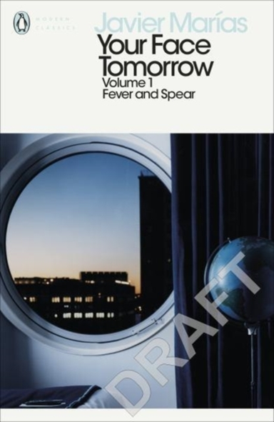 Your Face Tomorrow, Volume 1 Fever And Spear