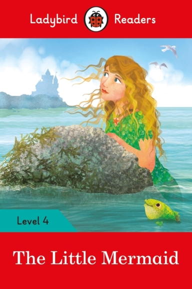Ladybird Readers Level 4 - The Little Mermaid Elt Graded Rea