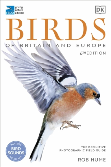 Rspb Birds Of Britain And Europe The Definitive Photographic