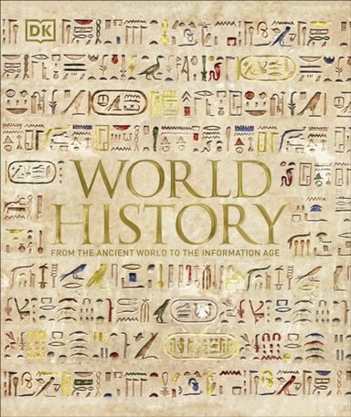 World History From The Ancient World To The Information Age