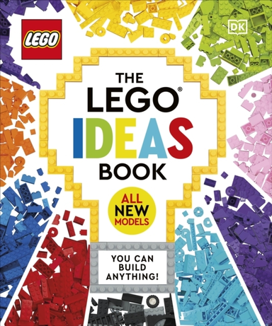 The Lego Ideas Book New Edition You Can Build Anything!