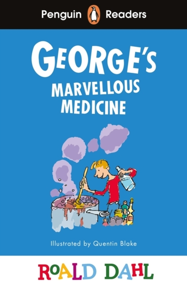 Penguin Readers Level 3: Roald Dahl George’S Marvellous Medi