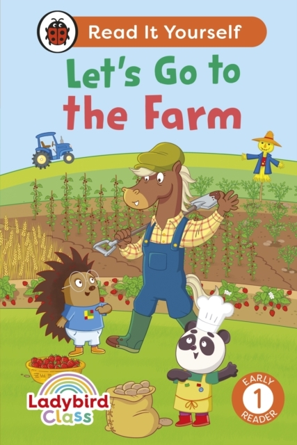 Ladybird Class - LetâS Go To The Farm:  Read It Yourself - L