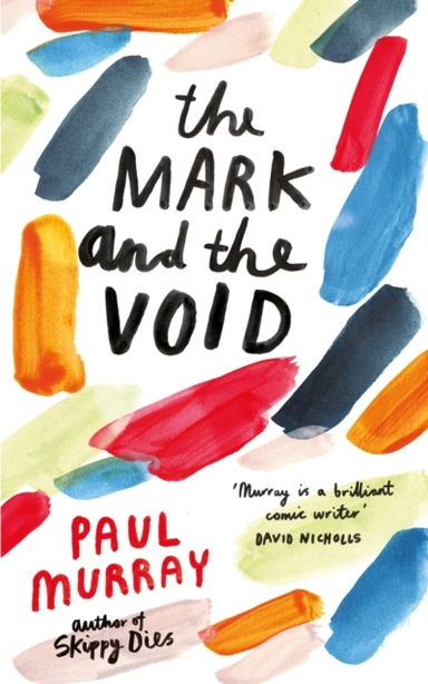 The Mark And The Void From The Author Of The Bee Sting
