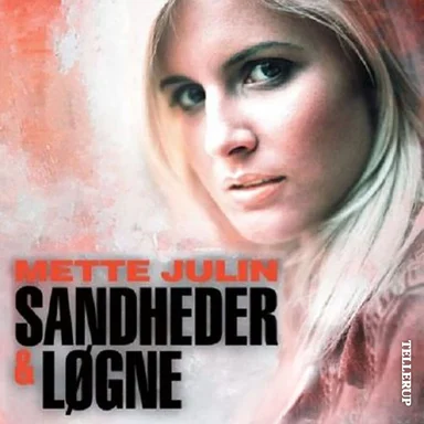 Sandheder & løgne #1: Sandheder & løgne