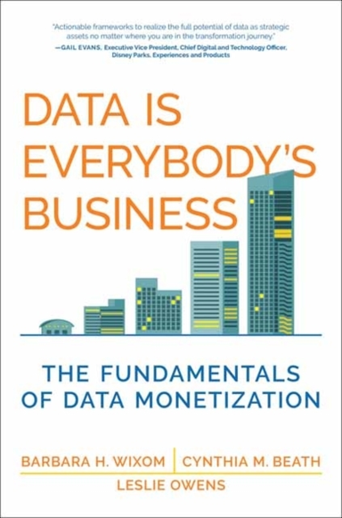 Data Is Everybody'S Business The Fundamentals Of Data Moneti