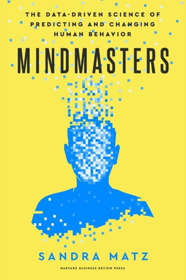 MINDMASTERSTHE DATA-DRIVEN SCIENCE OF PREDICTING AND CHANGIN
