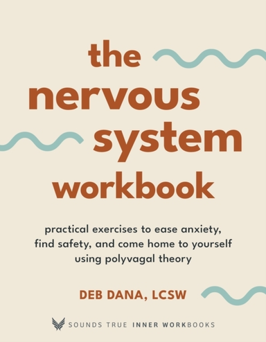THE NERVOUS SYSTEM WORKBOOKPRACTICAL EXERCISES TO EASE ANXIE