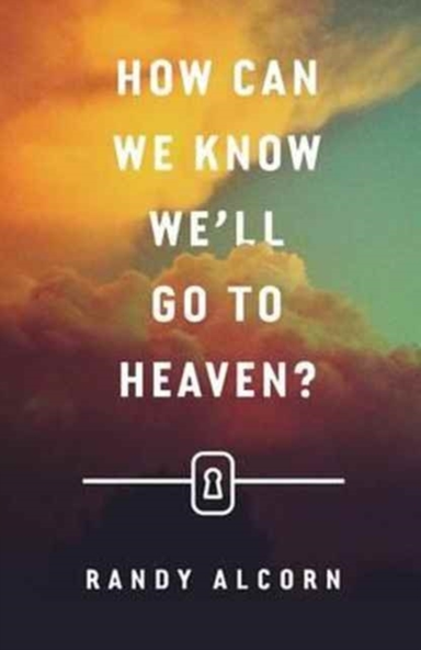 HOW CAN WE KNOW WE`LL GO TO HEAVEN? (PACK OF 25)