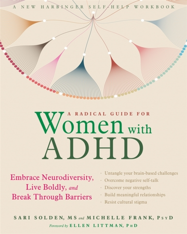 A RADICAL GUIDE FOR WOMEN WITH ADHDEMBRACE NEURODIVERSITY L