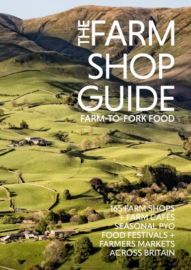 THE FARM SHOP GUIDEFARM-TO-FORK FOOD