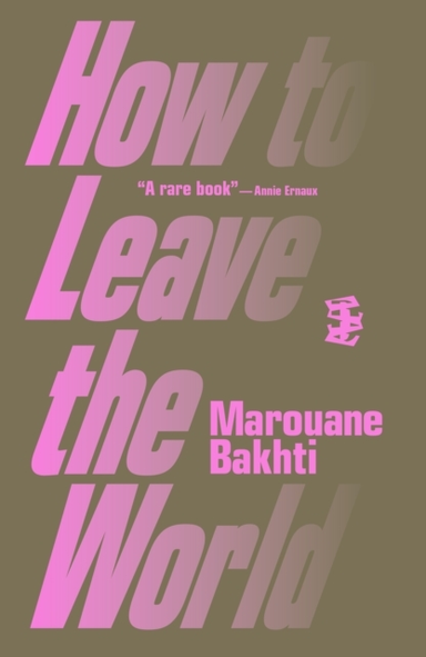 HOW TO LEAVE THE WORLD
