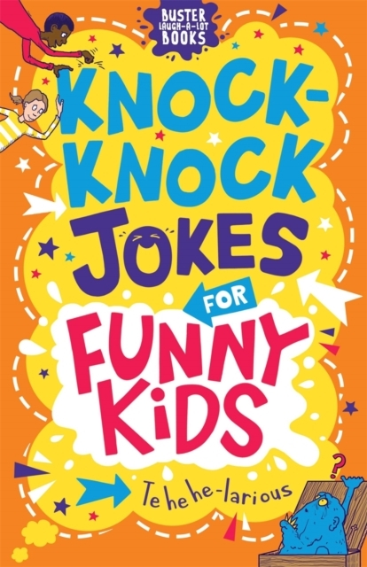 KNOCK-KNOCK JOKES FOR FUNNY KIDS