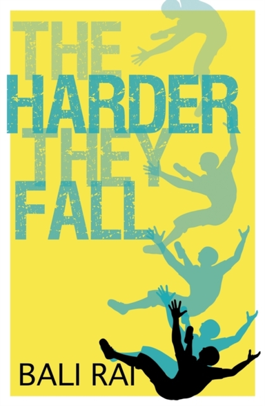 THE HARDER THEY FALL