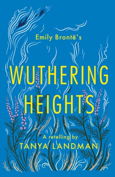 WUTHERING HEIGHTSA RETELLING