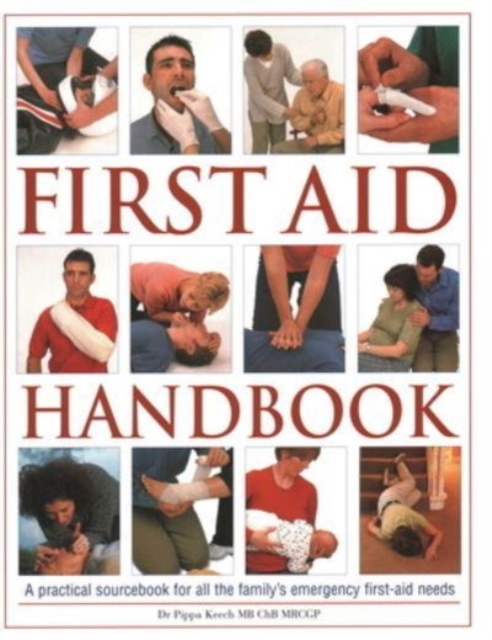 FIRST AID HANDBOOKA PRACTICAL SOURCEBOOK FOR ALL THE FAMILY'