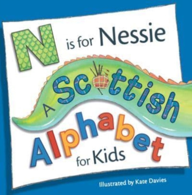N IS FOR NESSIE A SCOTTISH ALPHABET FOR KIDS