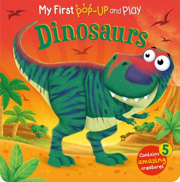 MY FIRST POP-UP AND PLAY DINOSAURS