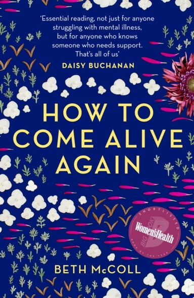 HOW TO COME ALIVE AGAIN