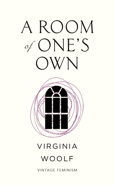 A ROOM OF ONES OWN (VINTAGE FEMINISM SHORT EDITION)