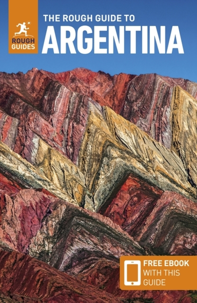 The Rough Guide To Argentina Travel Guide With Ebook