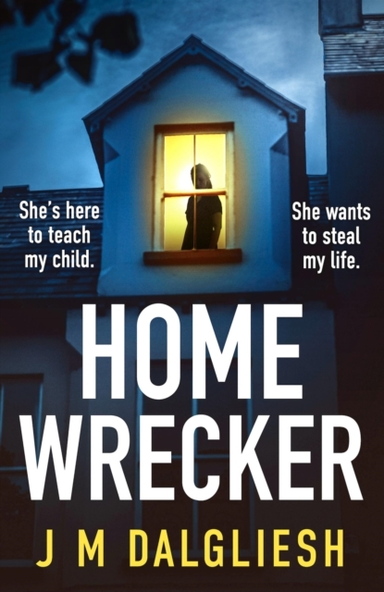 Homewreckeran Utterly Gripping Psychological Thriller With A