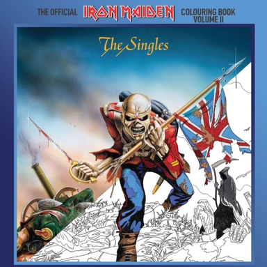 The Official Iron Maiden Colouring Book Volume Iithe Singles