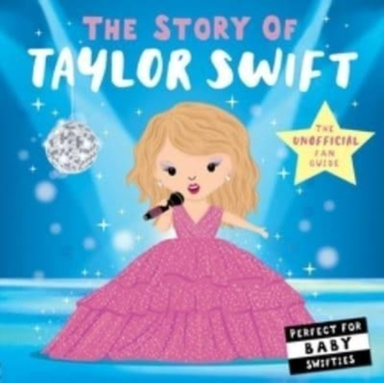 The Story Of Taylor Swift