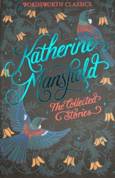 The Collected Short Stories Of Katherine Mansfield