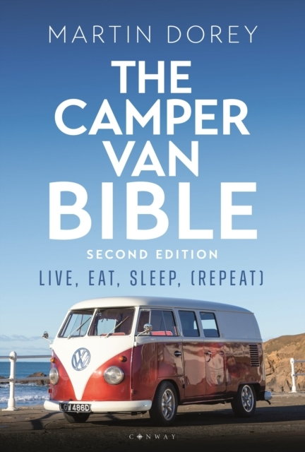 The Camper Van Bible 2Nd Editionlive Eat Sleep (Repeat)