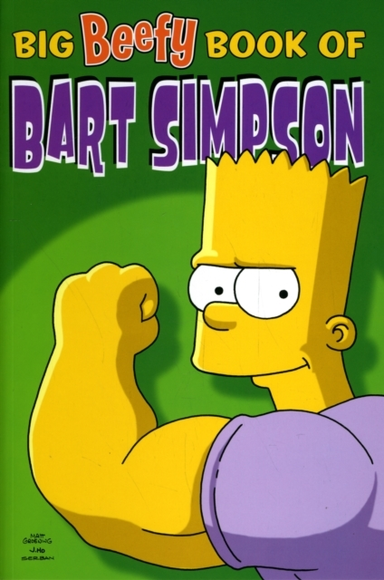 Simpsons Comics Presentthe Big Beefy Book Of Bart Simpson