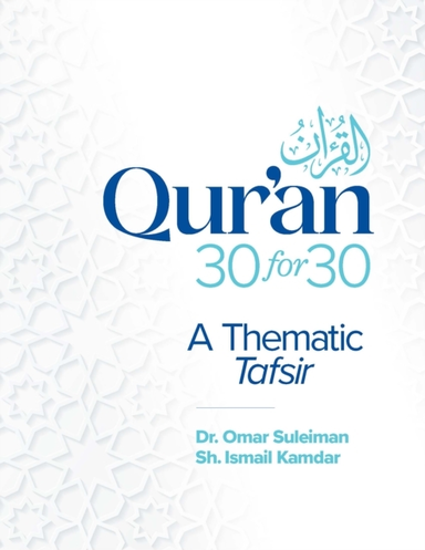 Qur'An 30 For 30A Thematic Tafsir